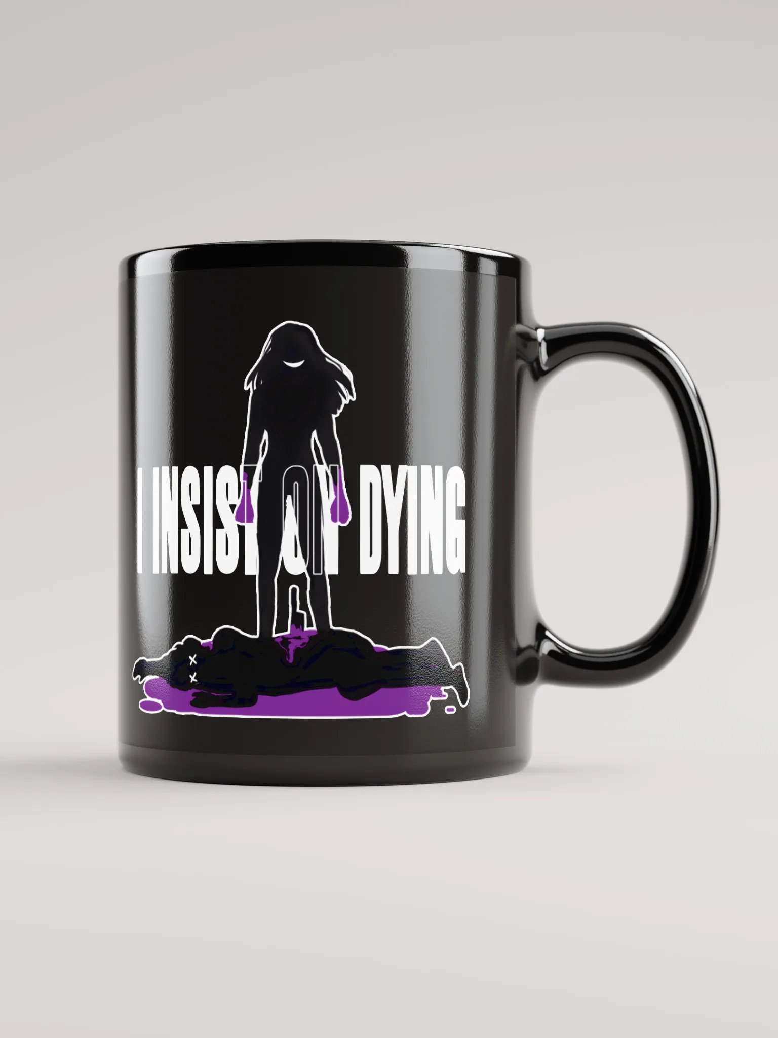 I Insist On Dying Mug product image (1)