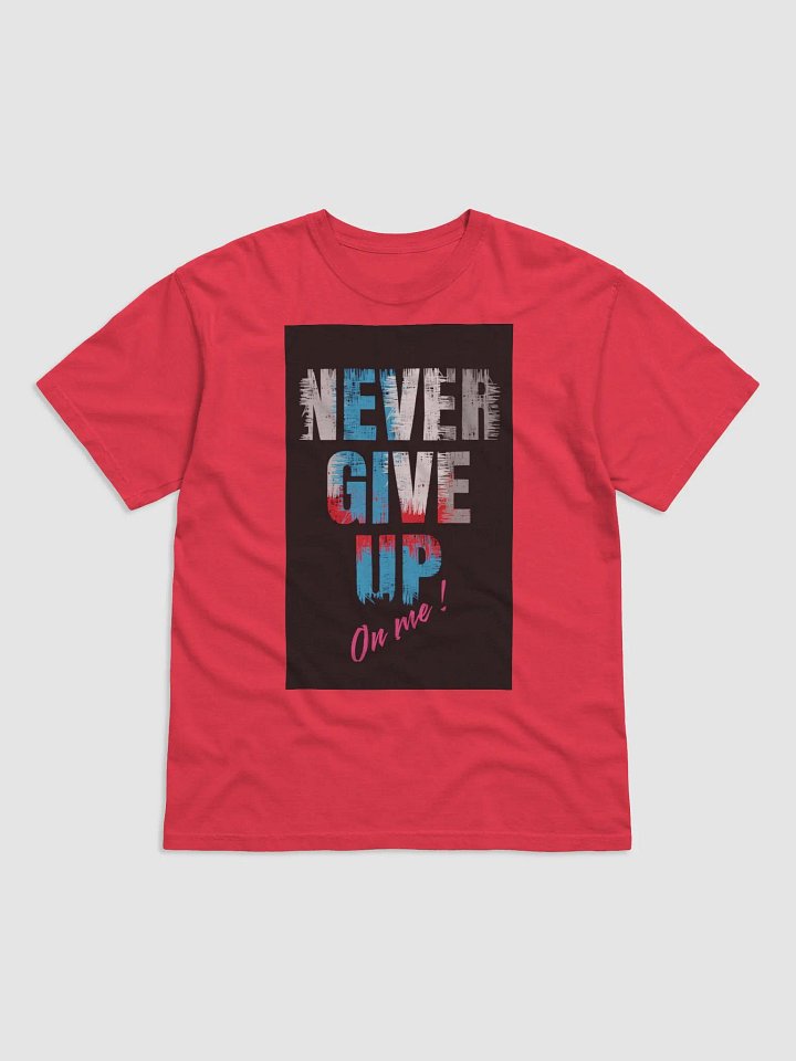 Never Give Up Distressed T-Shirt product image (1)