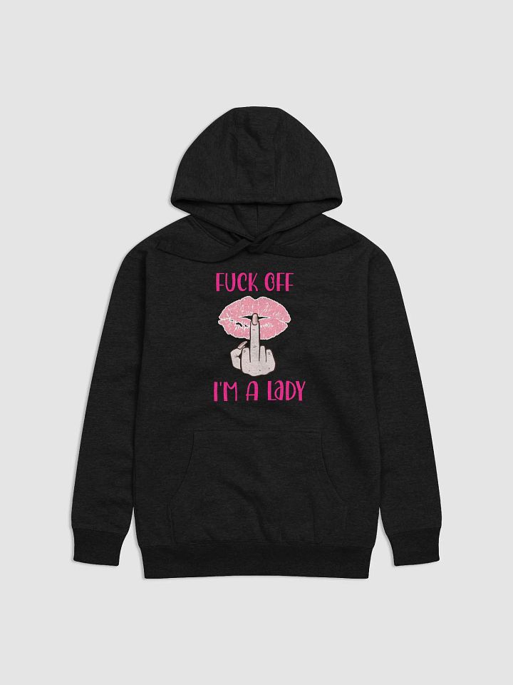 Fuck Off I'm A Lady (Lighter Skin Tone Variation) Hoodie product image (1)