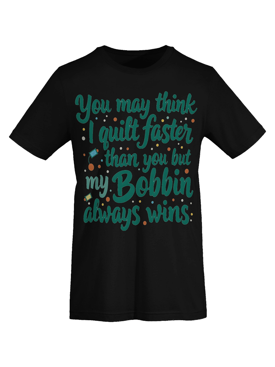 Bobin Always Wins TShirt product image (65)