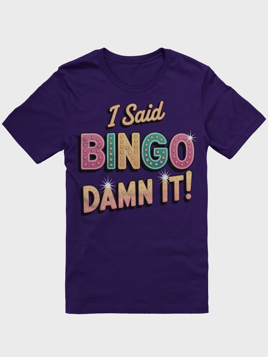 I Said Bingo Damn IT! Sparkling Bingo Statement Tee product image (5)