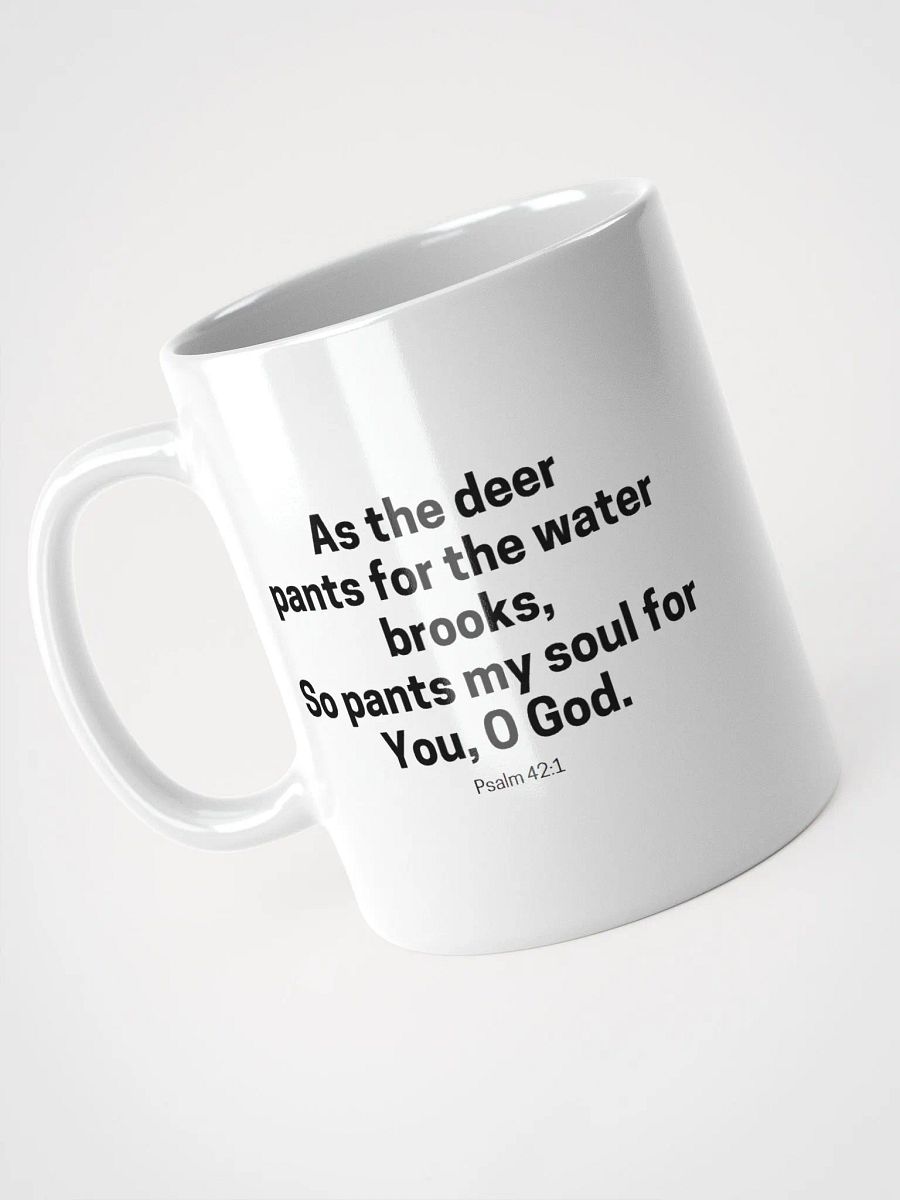 As The Deer Pants For The Water Brooks Psalm 42:1 White Glossy Mug 11/15/20oz product image (3)