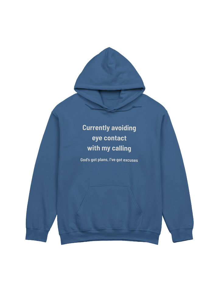 Avoiding Eye Contact with My Calling | Funny Christian Excuses Hoodie product image (21)