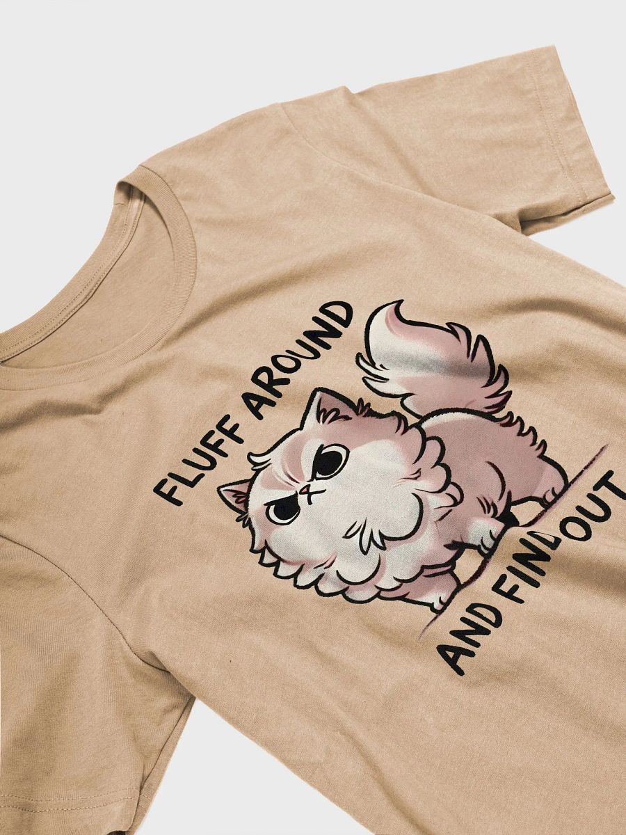 Fluff around and find out t-shirt product image (3)