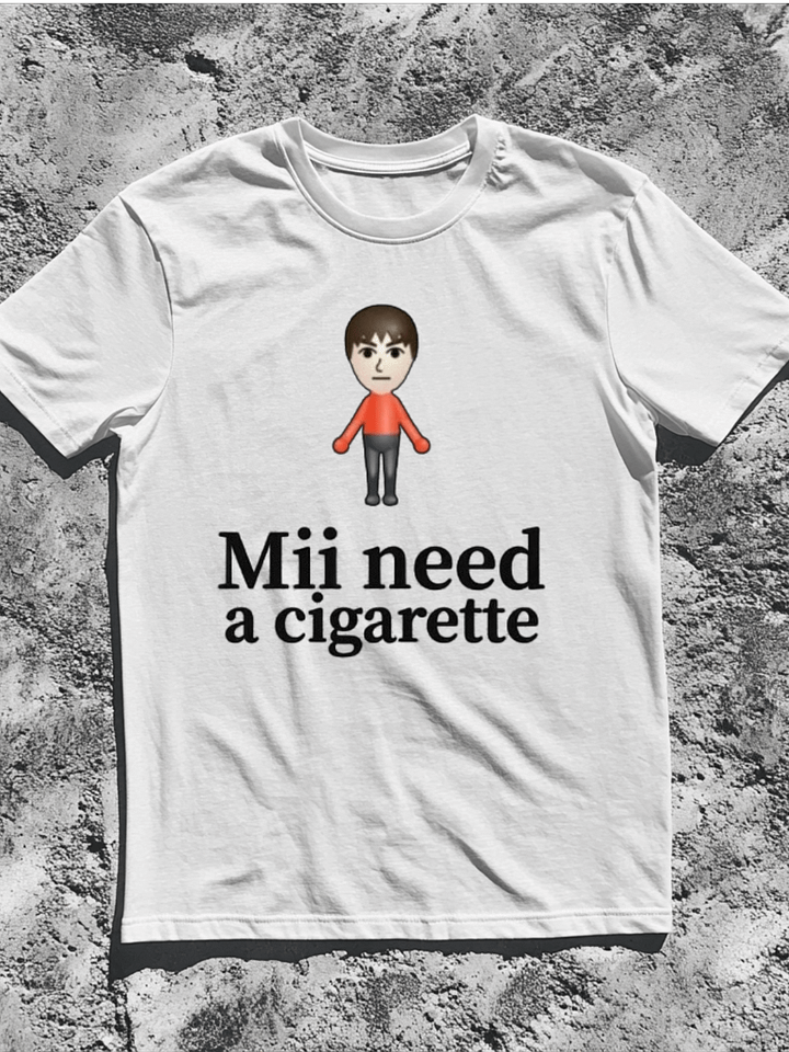 Mii Need A Cigarette Shirt product image (1)