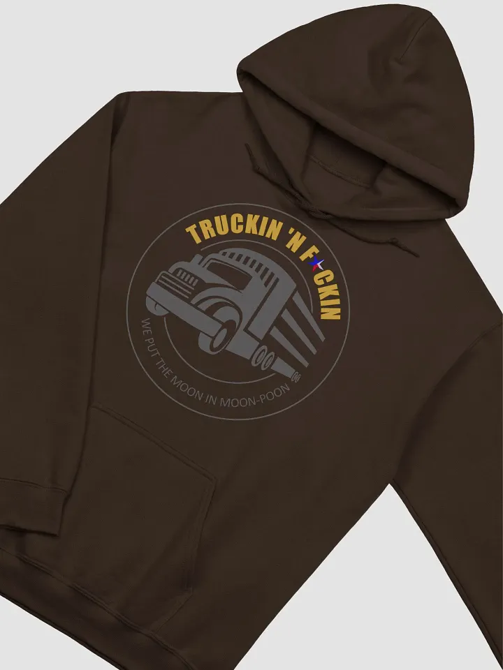 Truckin'N'Fuckin' Hoodie product image (15)