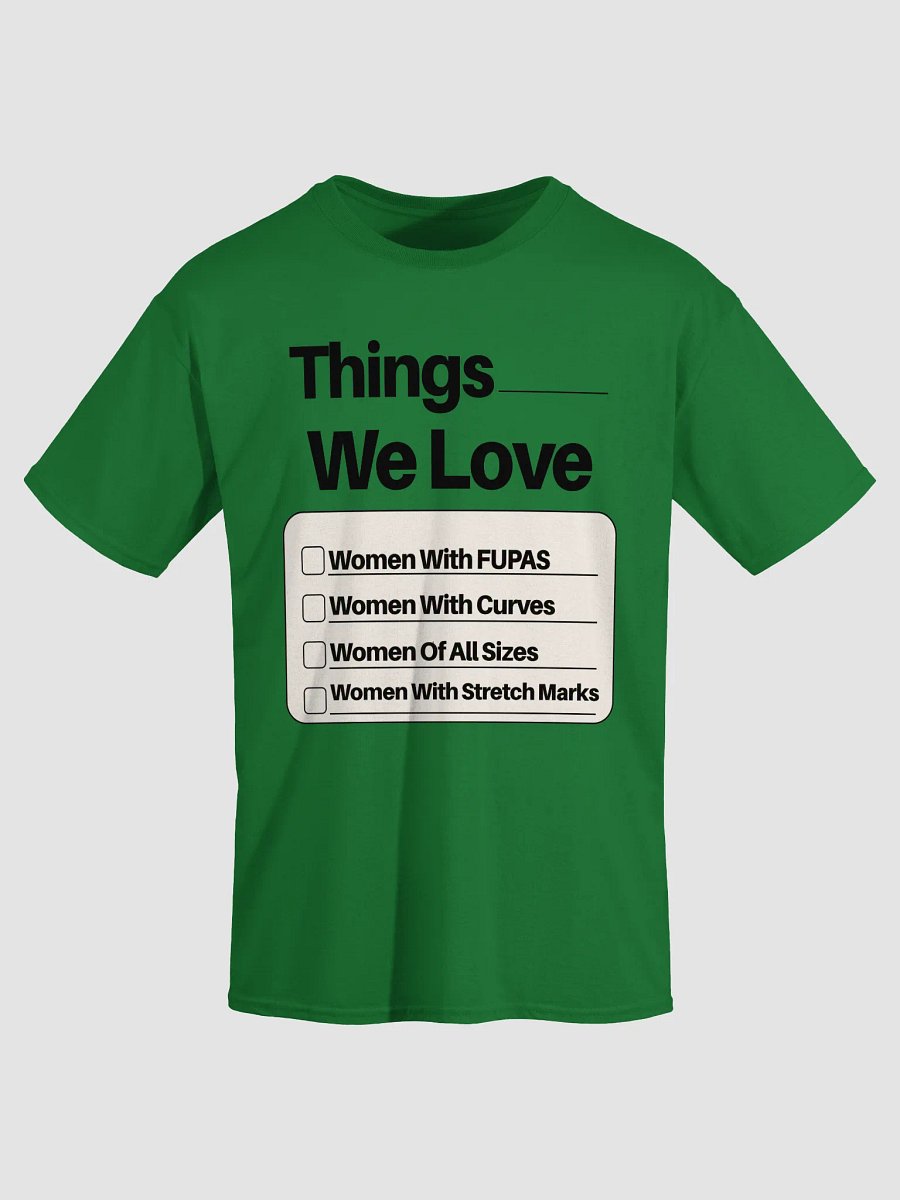 "Things We Love.." Tee product image (33)