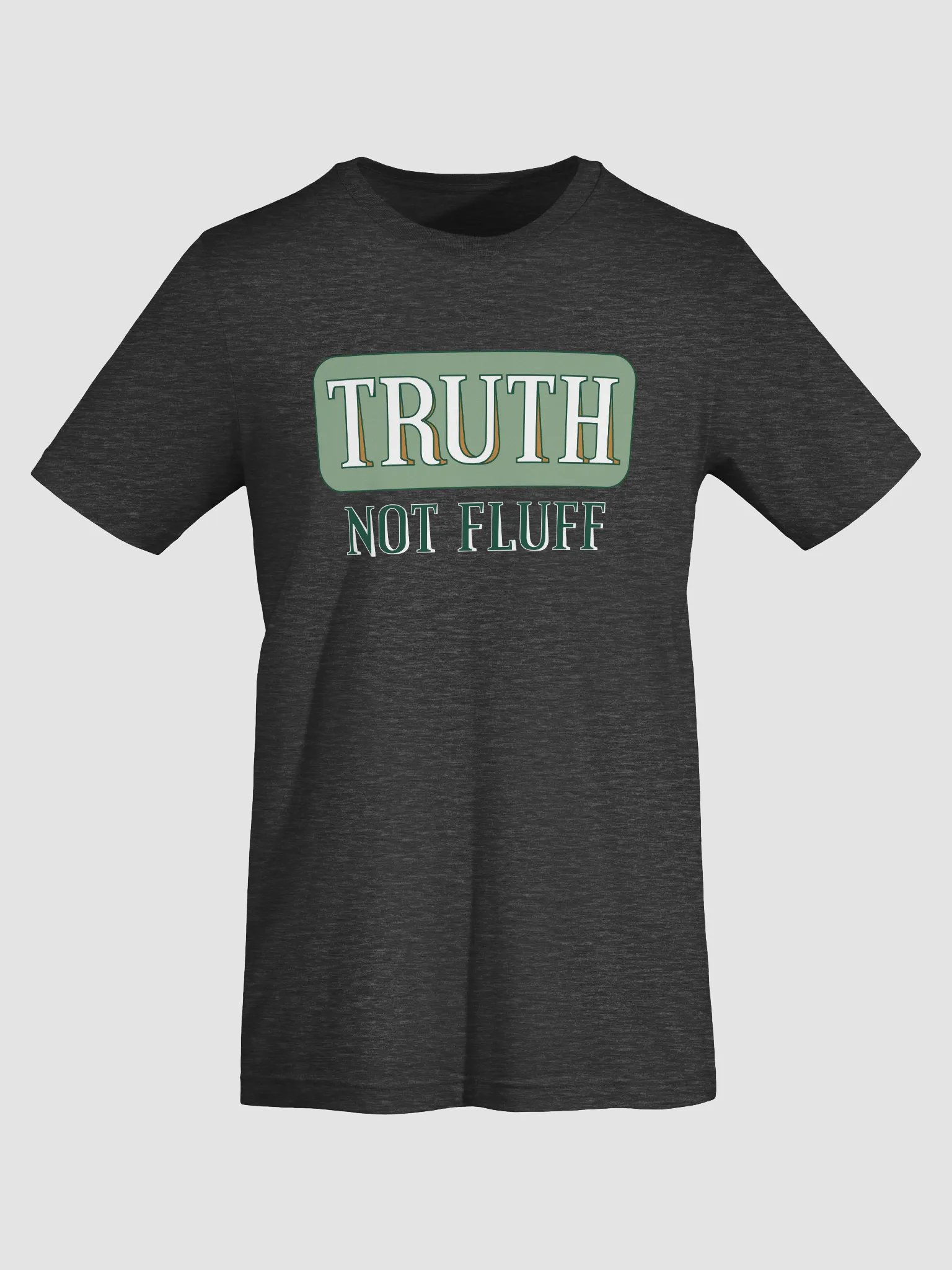 Truth Not Fluff T-Shirt product image (7)