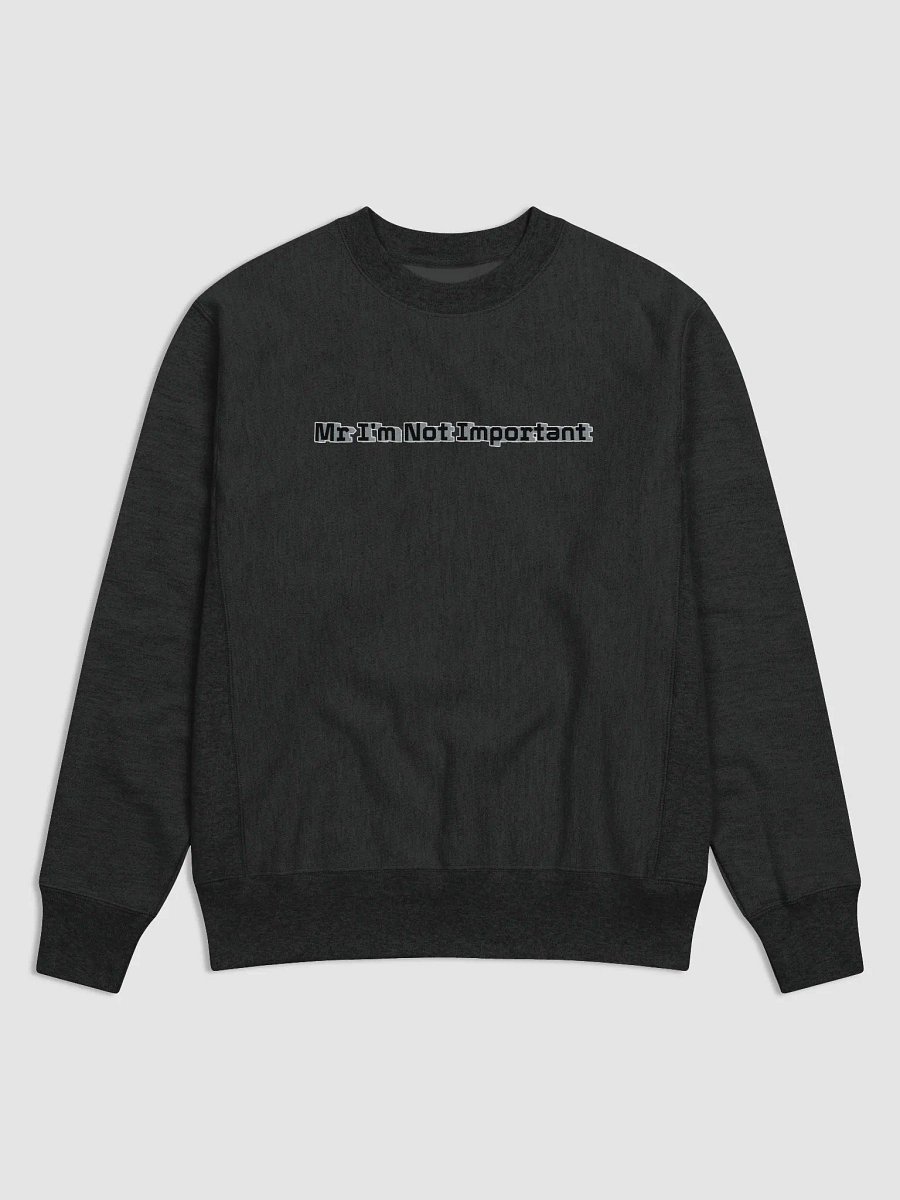 Cotton Max Sweatshirt - Mr I'm Not Important product image (1)