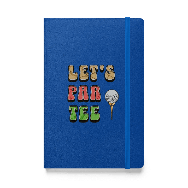 Lets Par Tee Golf Hardcover Notebook product image (1)
