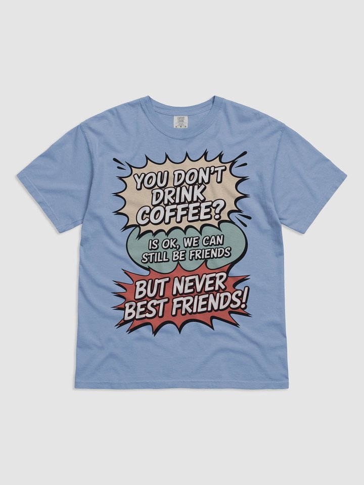 Coffee Lover's Humor T-Shirt product image (9)