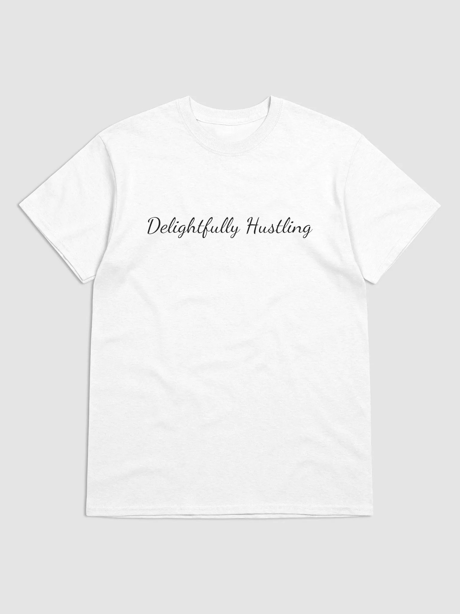 Delightfully Hustling T-Shirt product image (1)