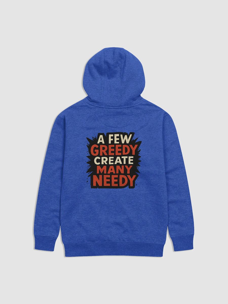 Greed Breeds Need Hoodie product image (8)
