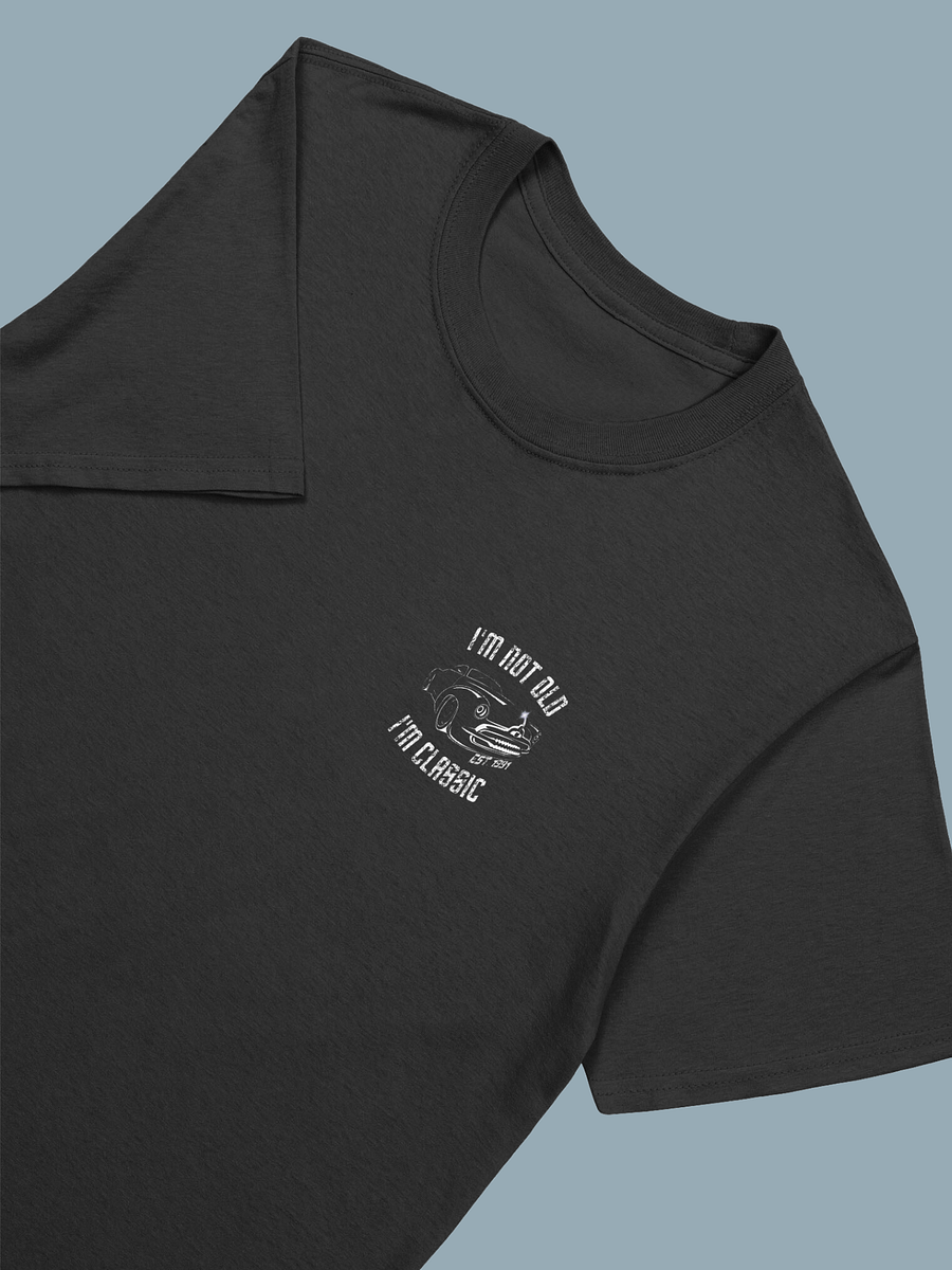 I'm Not Old, I'm Classic est 1991 product image (5)