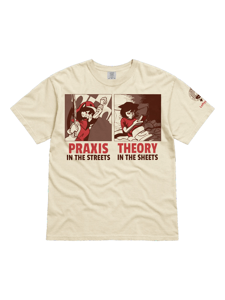 Alunya - “Praxis In The Streets, Theory In The Sheets” T-Shirt product image (1)