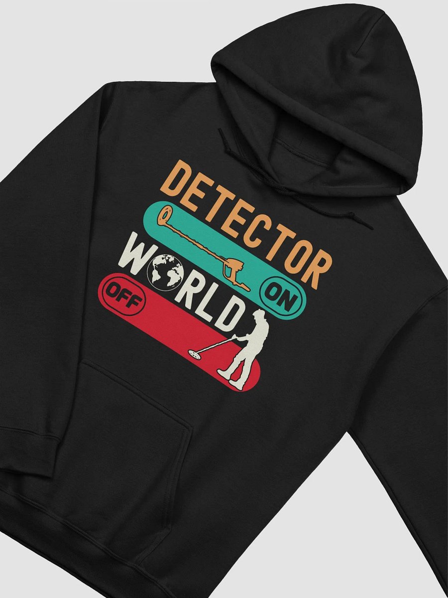 Detector On World Off Unisex Hoodie product image (13)