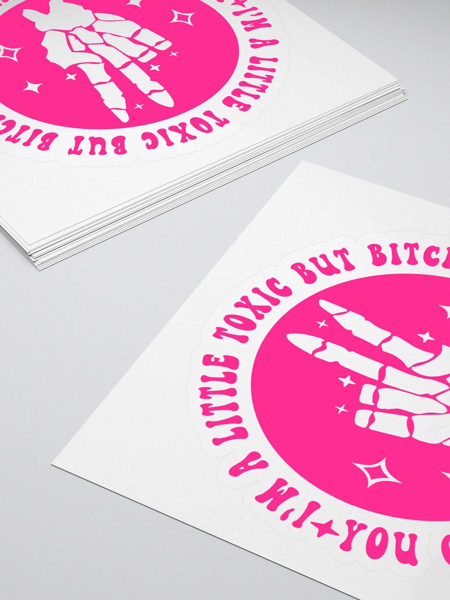 Im a little toxic but...(sticker) product image (4)