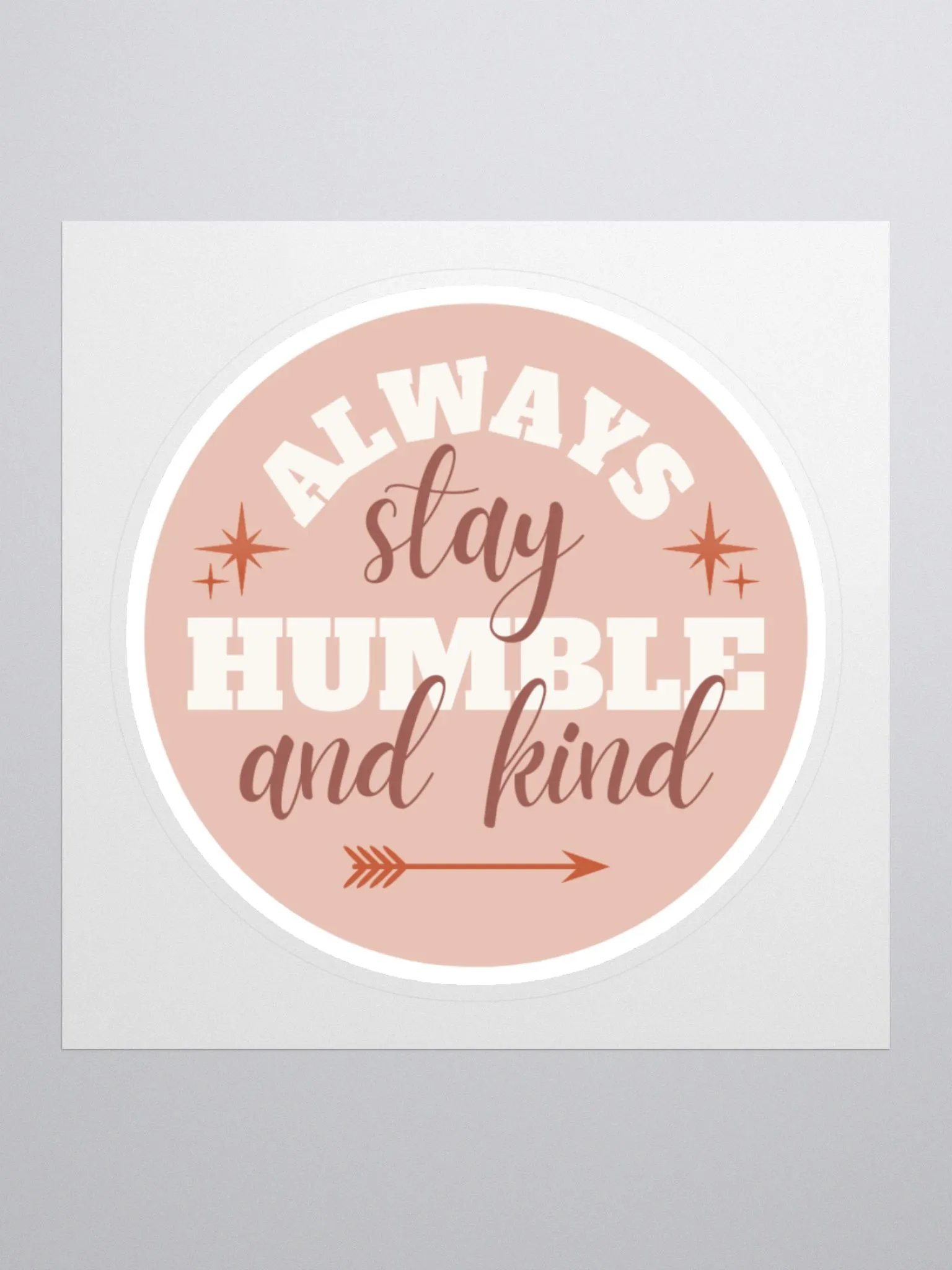 Always Stay Humble and Kind Sticker product image (2)