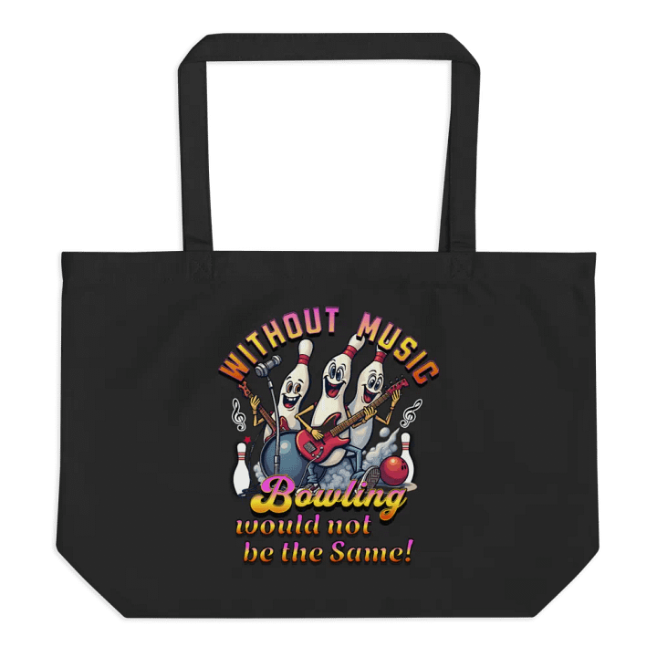 Without Music Bowling Would Not Be The Same Musical Pins Organic Tote product image (1)