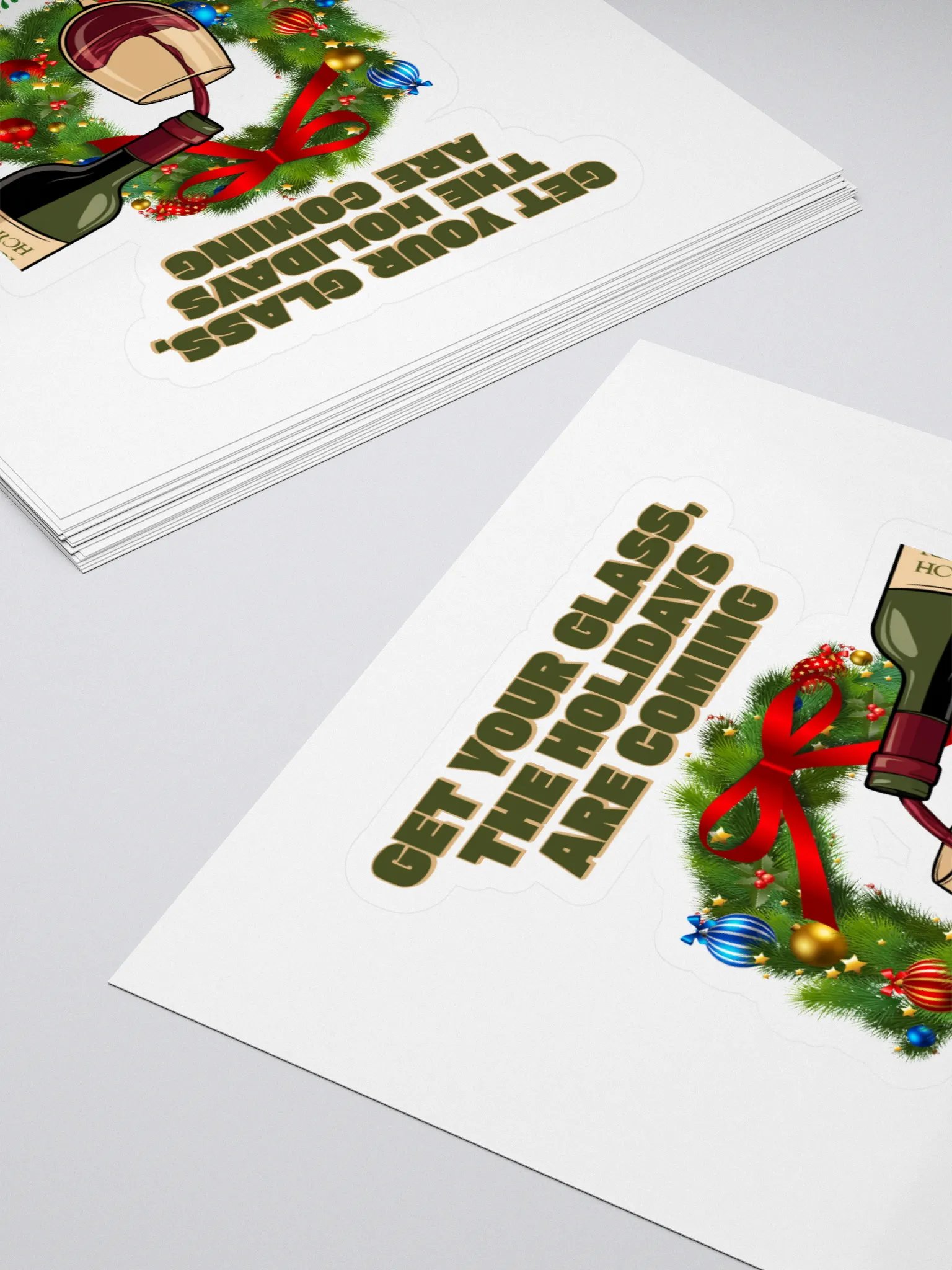 Get Your Glass, The Holidays Are Coming. Sticker product image (4)