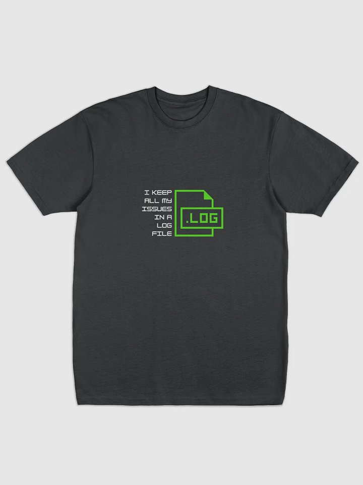 I Keep All My Issues in a Log File product image (1)