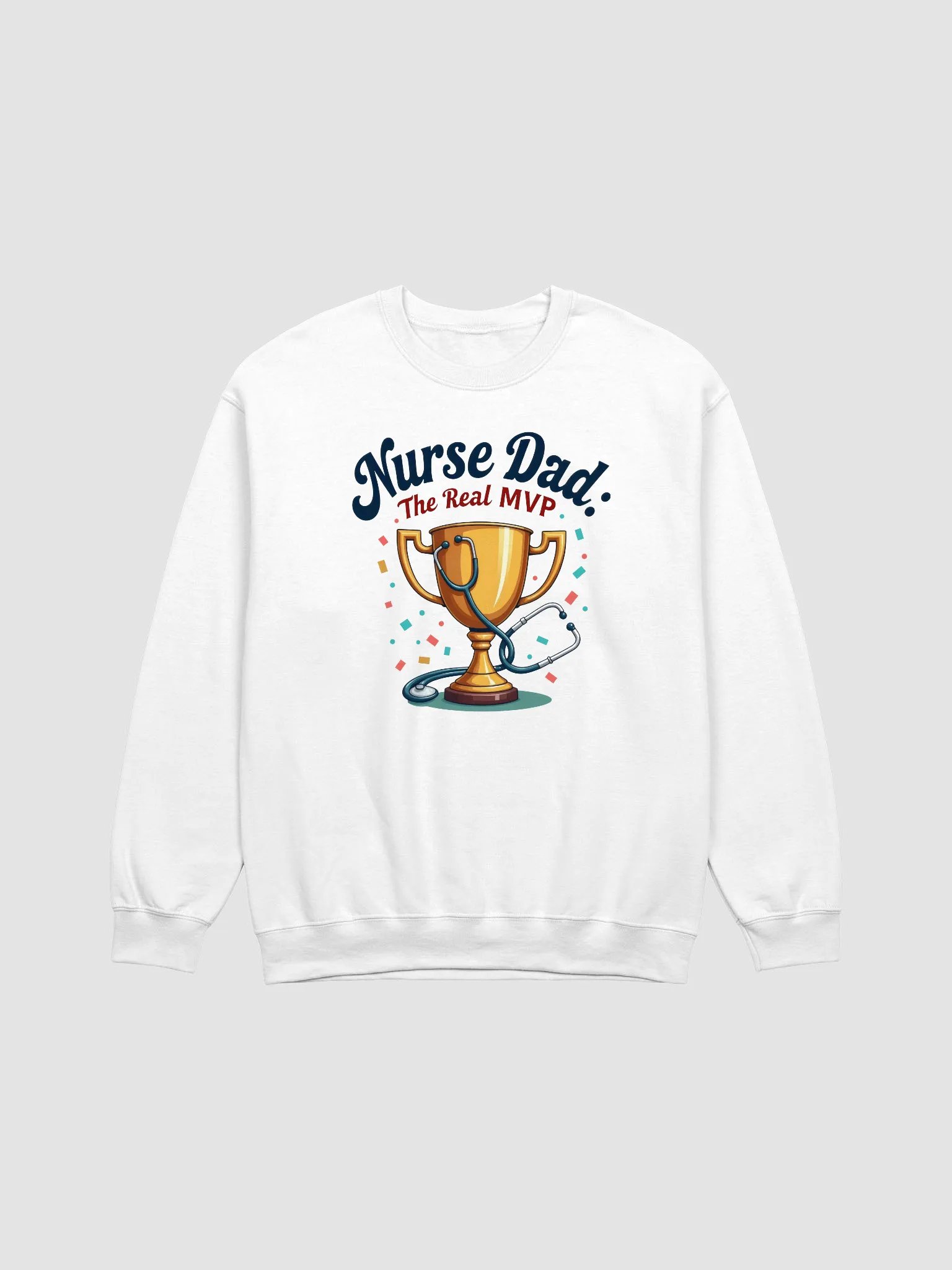 The Real MVP Nurse Dad Trophy Sweatshirt product image (2)