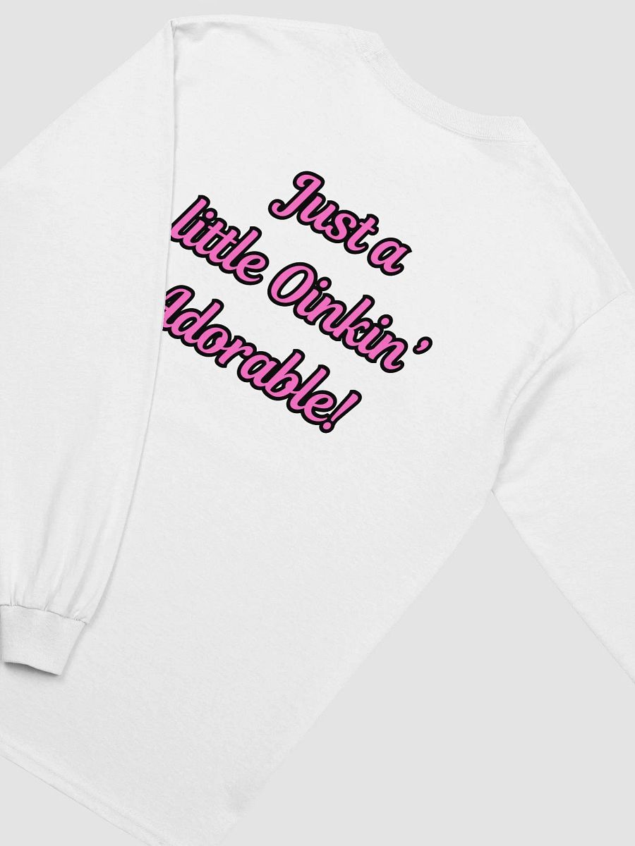 Oinkin' Adorable Long Sleeve Tee product image (5)