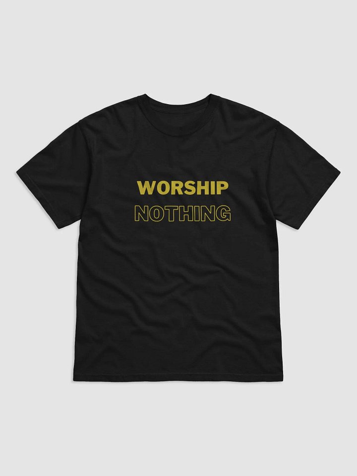 Worship Nothing tshirt product image (2)