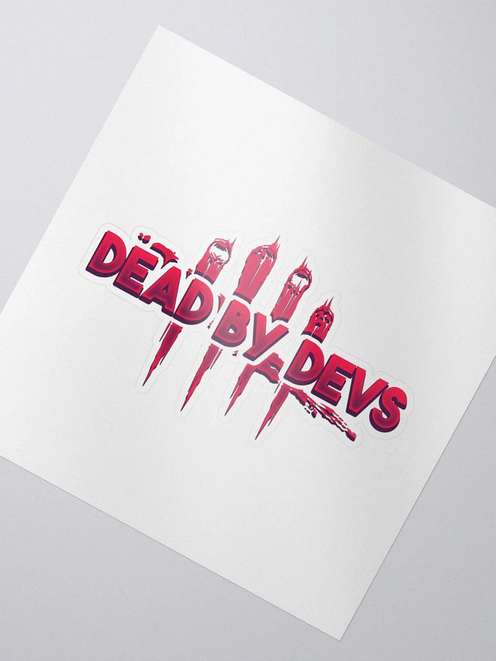 DEAD BY DEVS | CUSTOM STICKER product image (2)