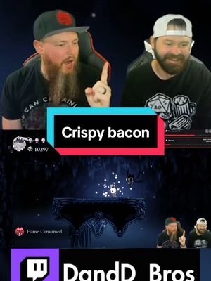 Crispy bacon Follow us on Twitch DandD_Bros #gaming #twitch #funny #brothers #soulslike #firstplaythrough #metroidvania #hollowknight #fyp 