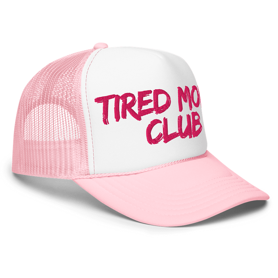 Tired Moms Club Otto Foam Trucker Hat product image (3)