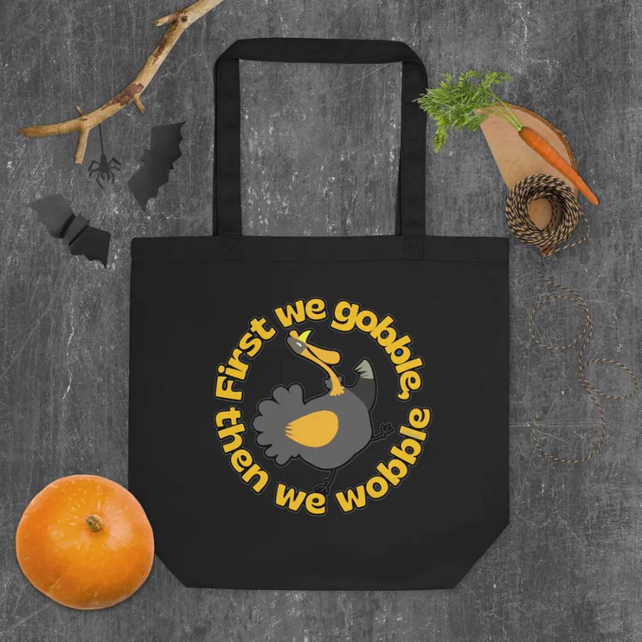 FIRST WE GOBBLE, THEN WE WOBBLE product image (6)