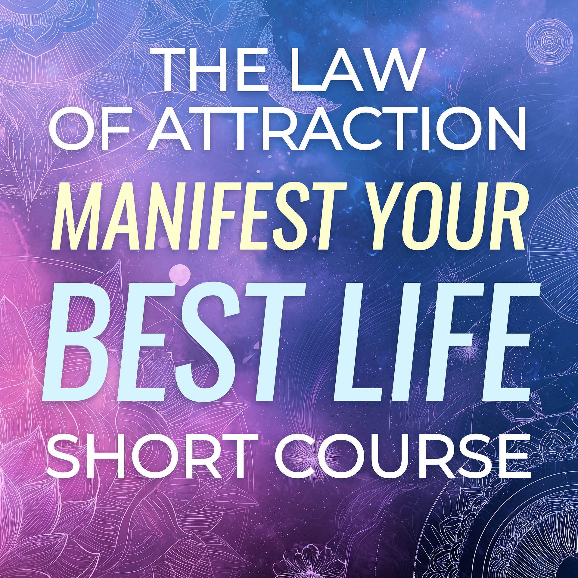 COURSE: The Law of Attraction - Manifest Your Best Life Audio Course product image (1)