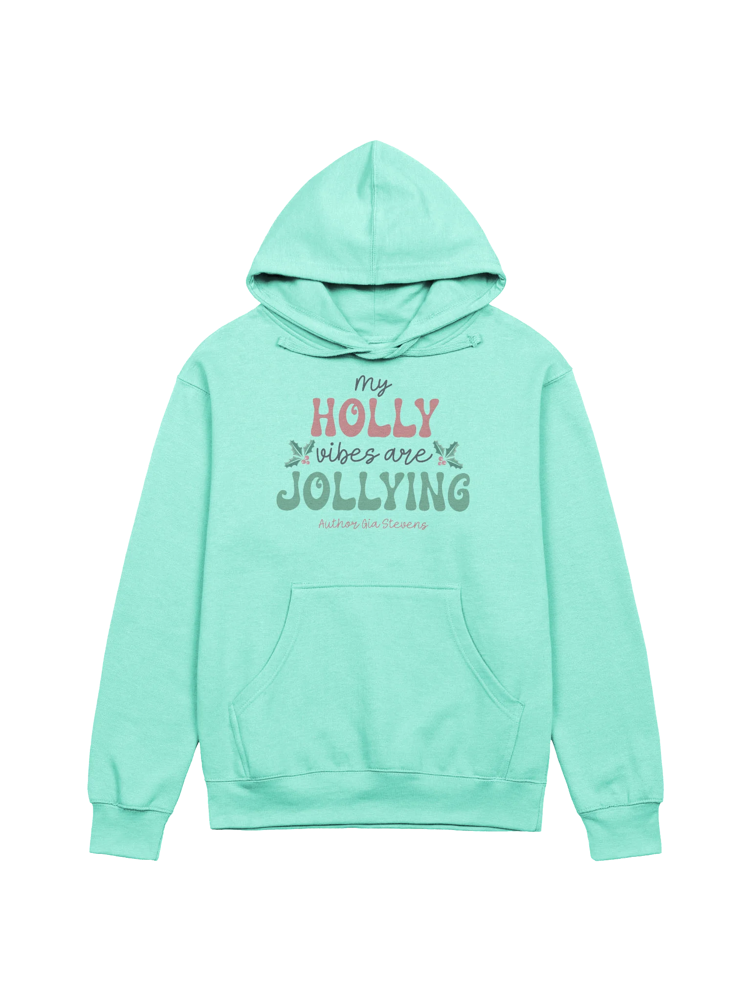 My Holly Vibes Are Jollying Midweight Hoodie product image (1)