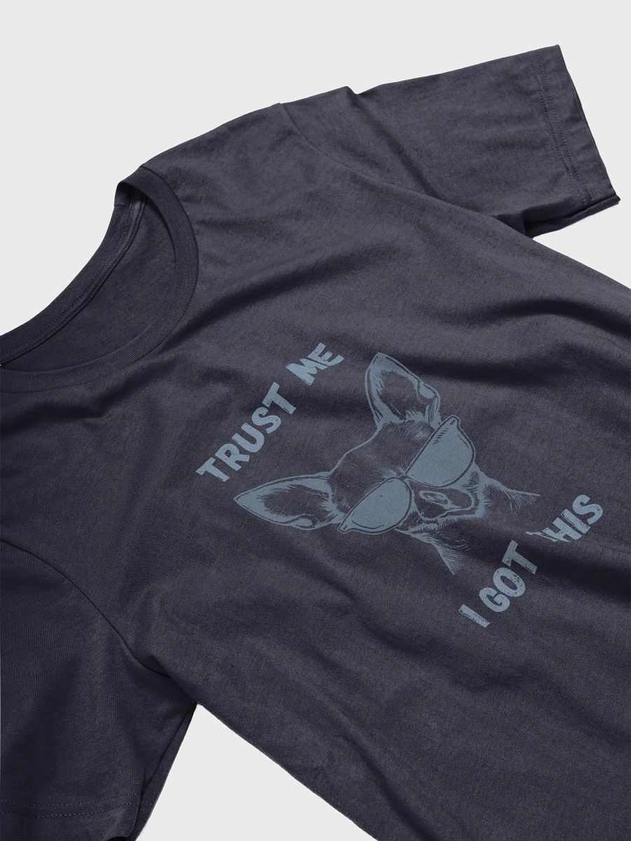 Cool Chihuahua T-Shirt, Trust Me I Got This Tee, Unisex Graphic Top, Dog Lover Gift, Animal Print Shirt product image (8)