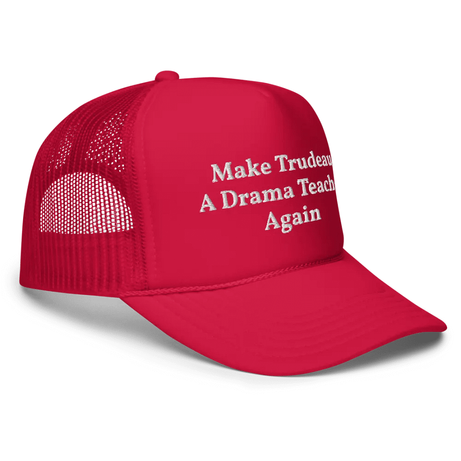 Make Trudeau A Drama Teacher Again Embroidered Trucker Cap product image (3)