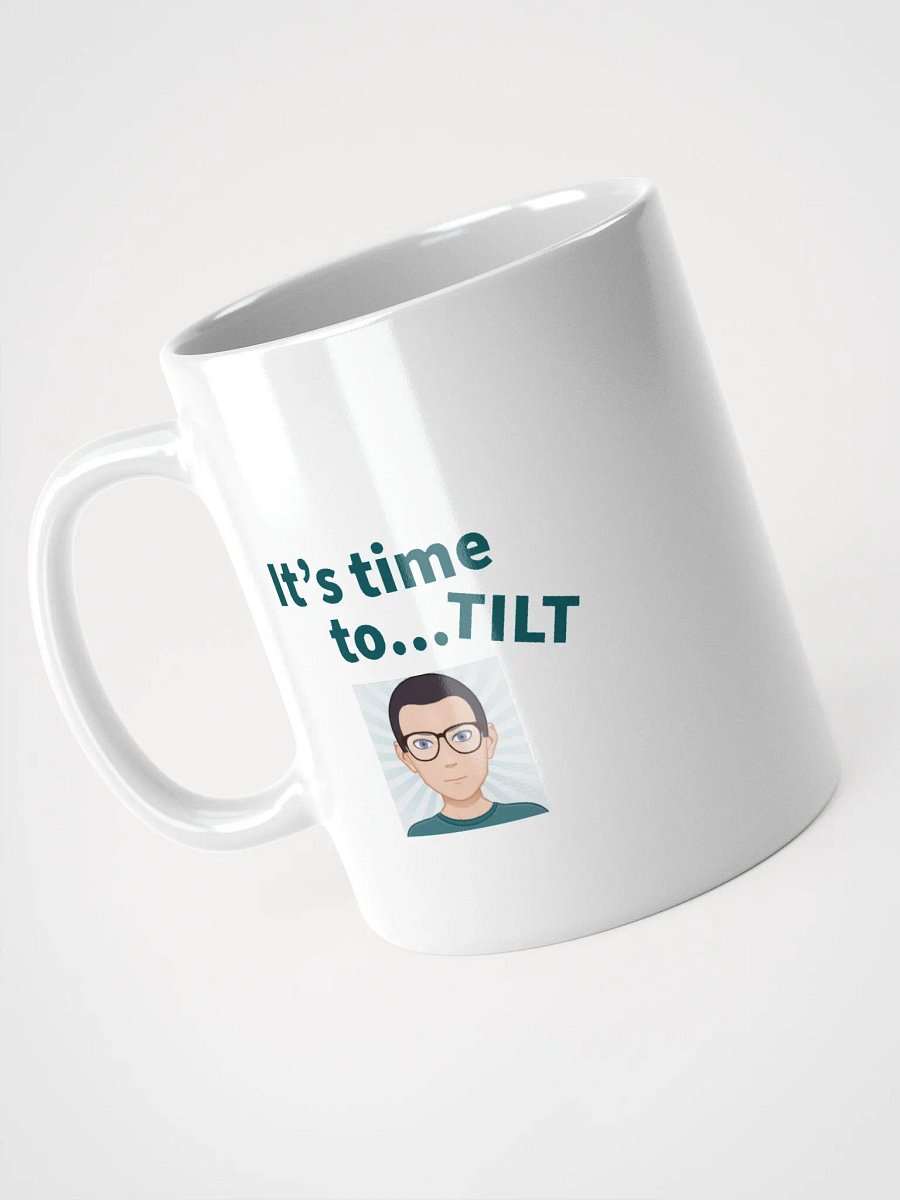 It's Time to TILT Mug product image (3)
