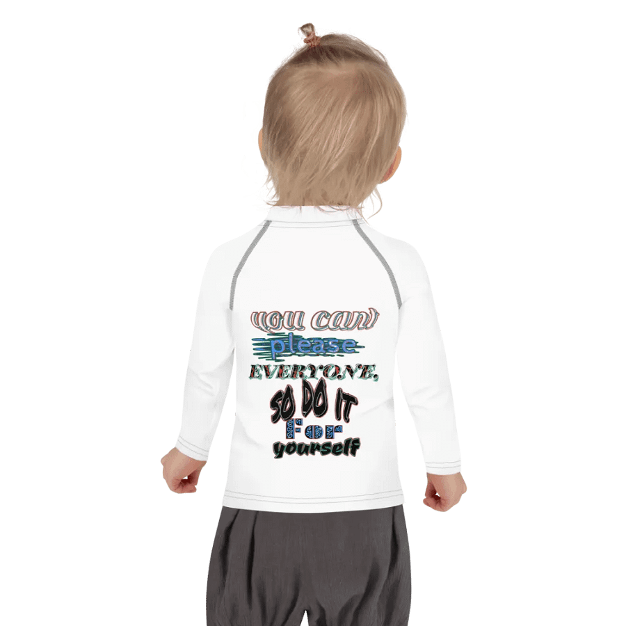 You Cant Please Everyone, So Do It For Yourself - Kids Rash Guard product image (4)