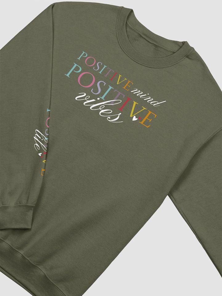 Positive Mind, Positive Vibes Gildan Sweatshirt product image (2)