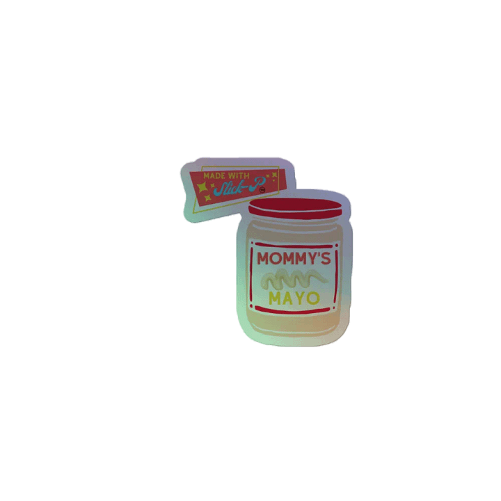 Holographic Mommy's Mayo Sticker! product image (2)