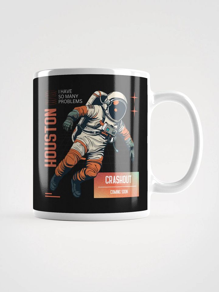 Houston, I Have So Many Problems product image (3)