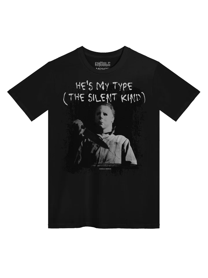 He’s My Type — The Silent Kind Unisex T-Shirt product image (1)
