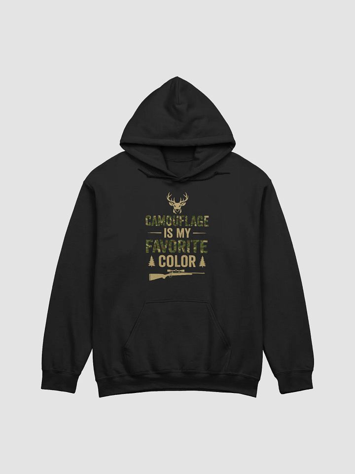 Funny Hunting Hoodie – Camouflage Is My Favorite Color product image (1)