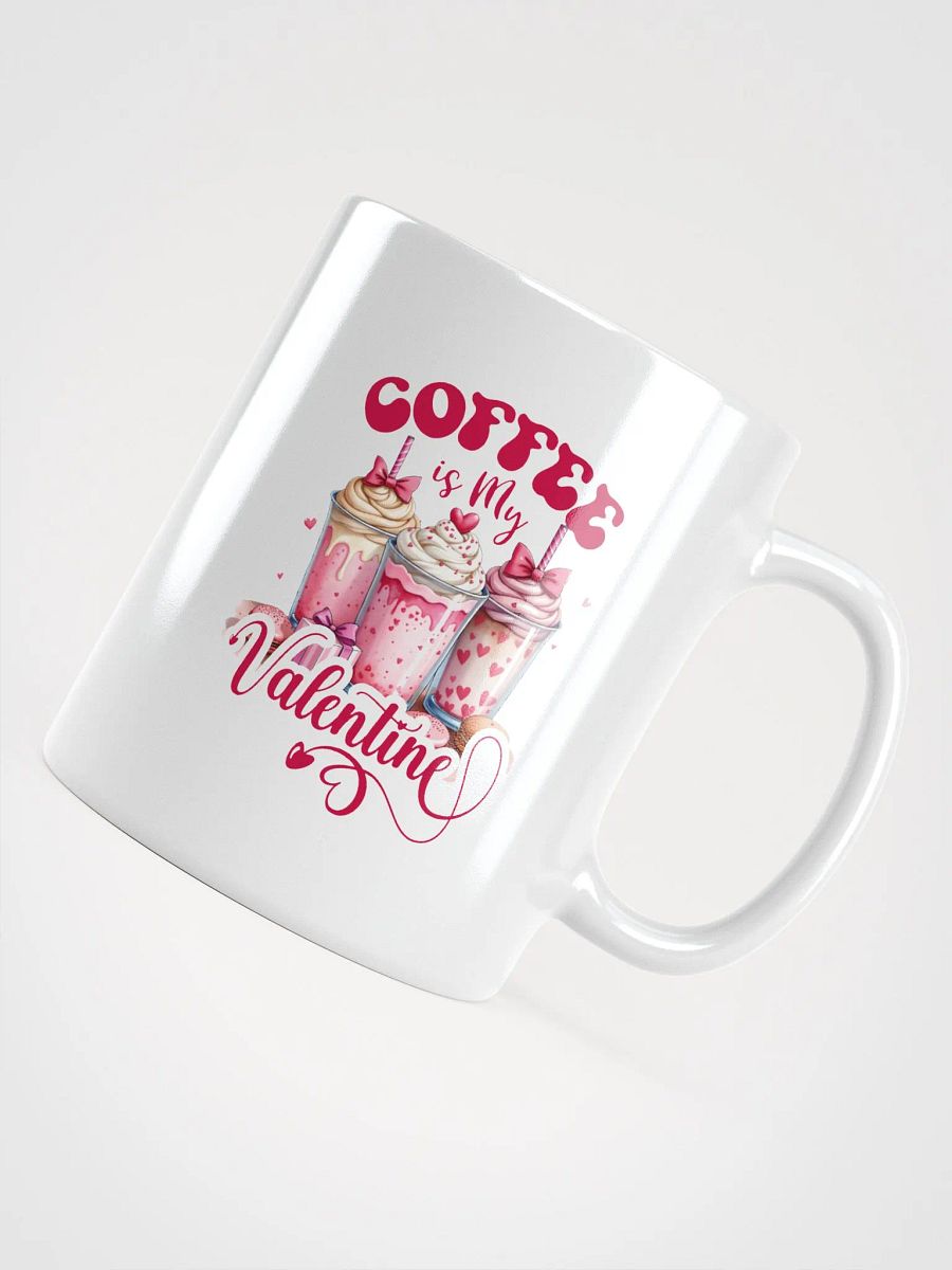Coffee is My Valentine Mug product image (3)