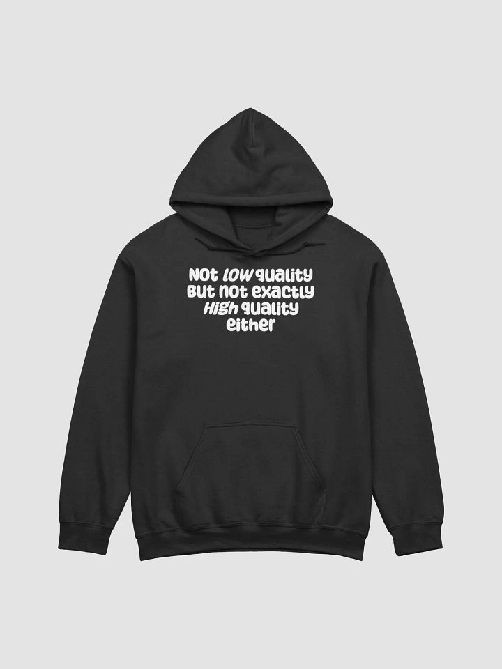 Not Low Quality Unisex Hoodie - dark colours product image (5)
