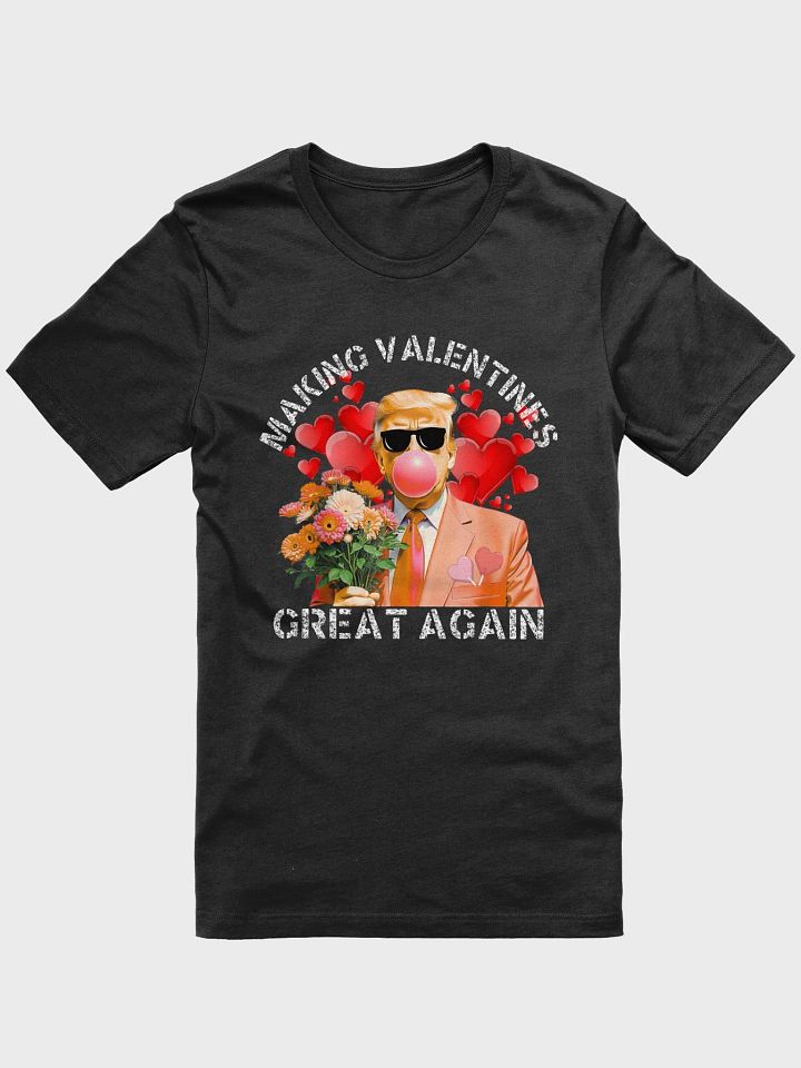 MAKING VALENTINES GREAT AGAIN product image (2)