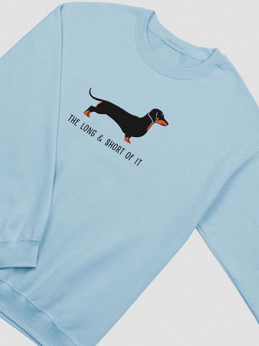 The Long and Short of It Sweatshirt (Embroidered) of a Dachshund product image (6)