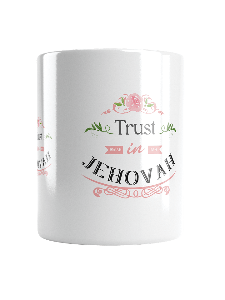 Trust in Jehovah | Glossy Floral Ceramic Mug – Isaiah 26:4 product image (1)