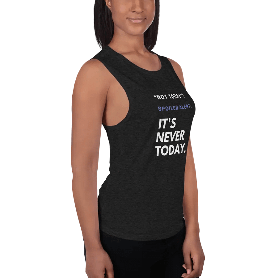 Not Today. (tank, light text.) product image (1)