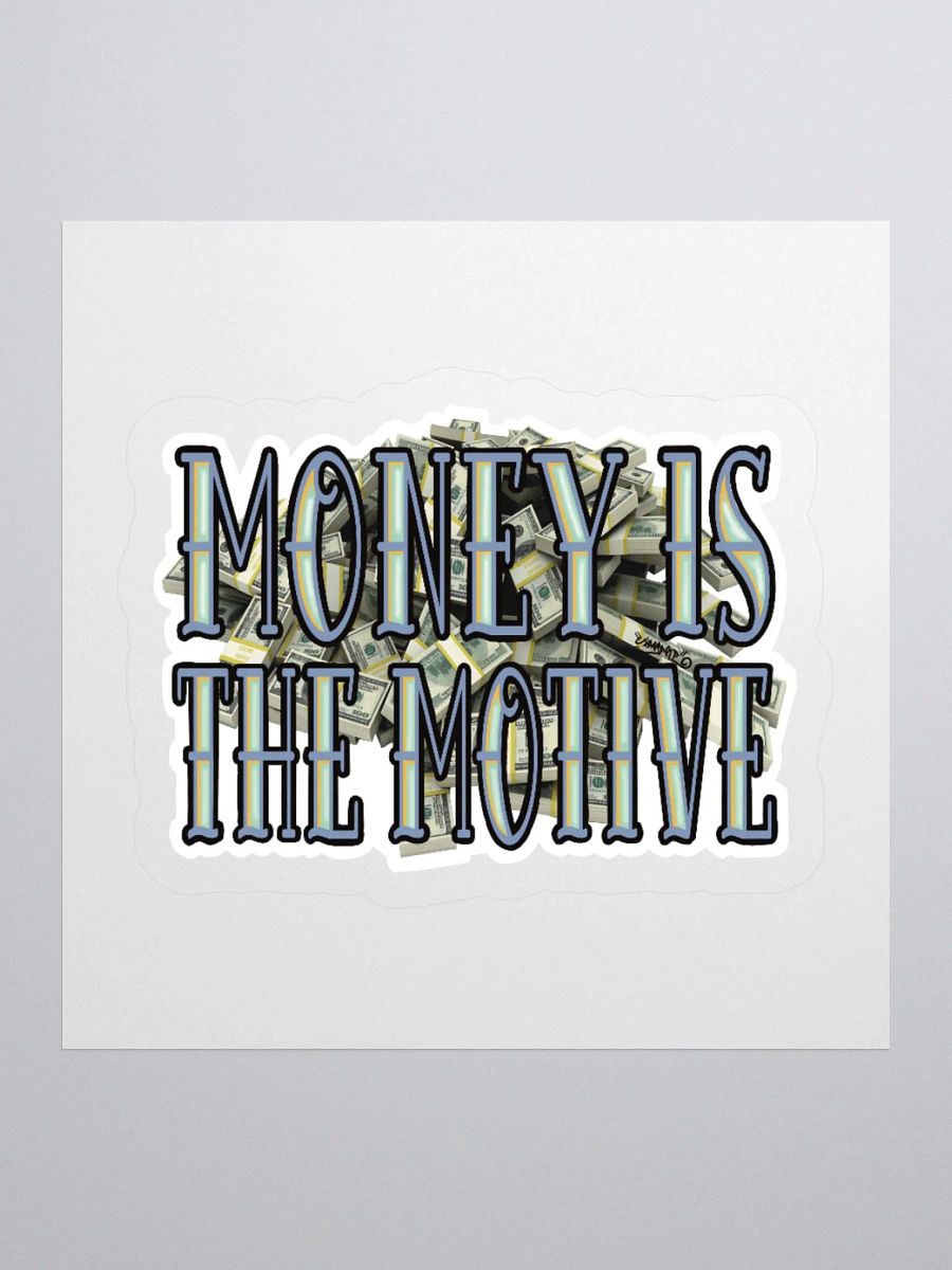 Money Is The Motive Sticker product image (1)